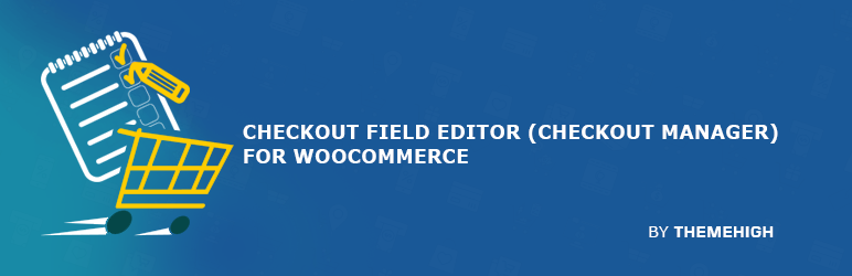 Checkout Field Editor (Checkout Manager) For Woocommerce