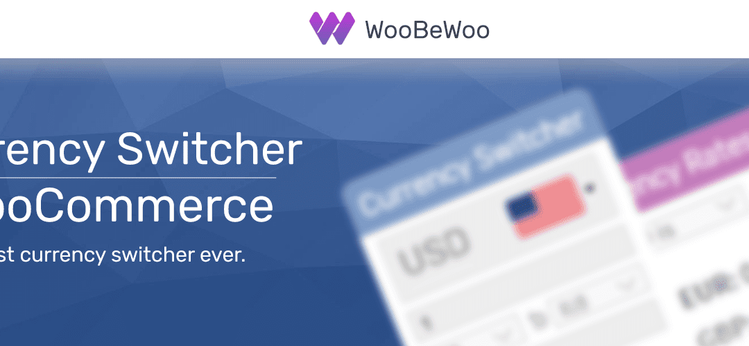 6+ Best Woocommerce Currency Switcher Plugins in 2022