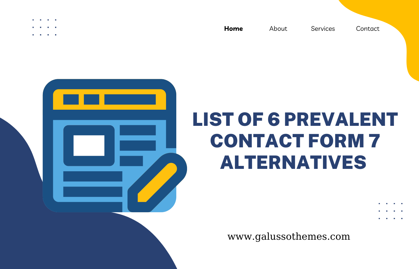 List Of 6 Prevalent Contact Form 7 Alternatives 2023 GalussoThemes