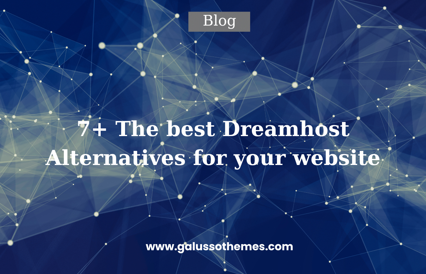 7 Must Try Dreamhost Alternatives 2024 Galussothemes 7 Must Try Dreamhost Alternatives 2024 Galussothemes