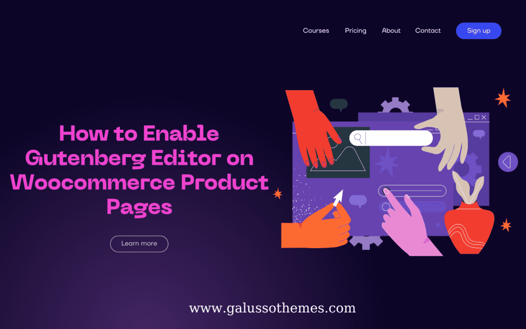 How to Enable Gutenberg Editor on Woocommerce Product Pages