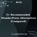 5+ Recommended MemberPress Alternatives(Compared)
