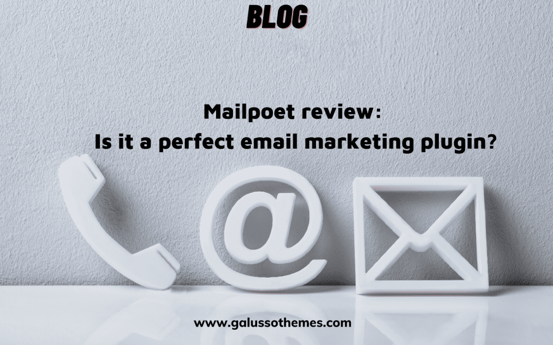 Mailpoet Review: Is it the perfect Email Marketing plugin?