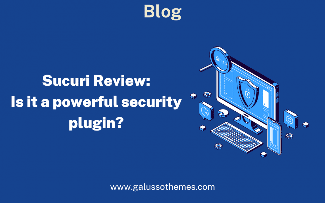 Sucuri Review: Is it a powerful security plugin?
