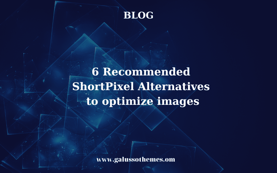 6 Recommended Shortpixel Alternatives