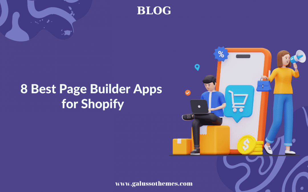8 Best Page Builder Apps for Shopify