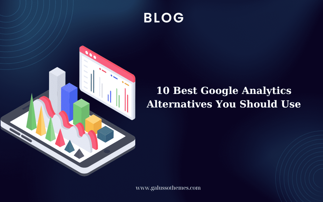 10 Best Google Analytics Alternatives You Should Use