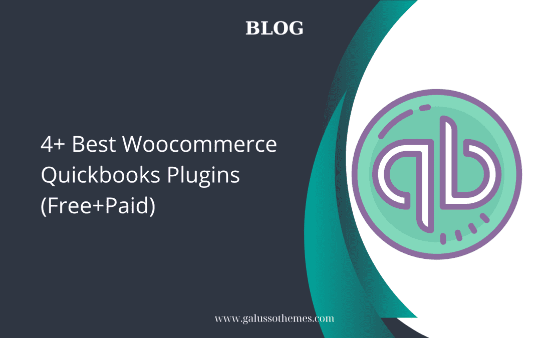 4+ Best Woocommerce Quickbooks Plugins (Free+Paid)