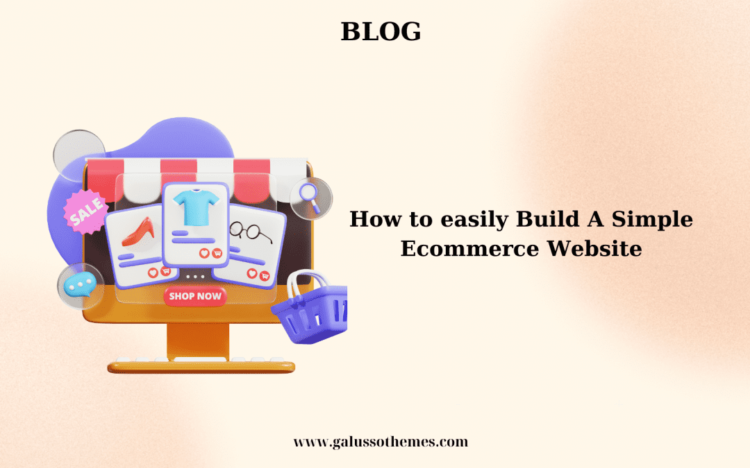 How to easily Build A Simple Ecommerce Website