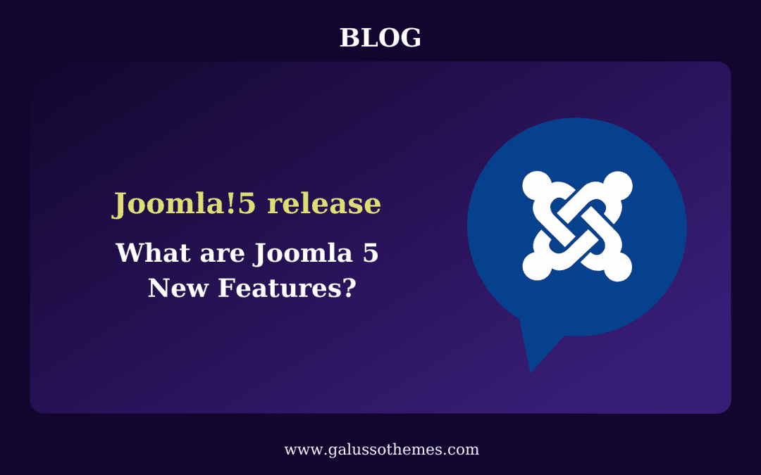What are Joomla 5 New Features?