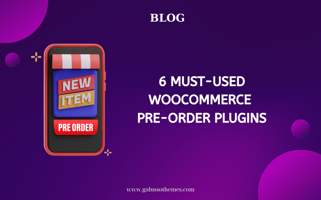 6 Must-used WooCommerce Pre-order Plugins