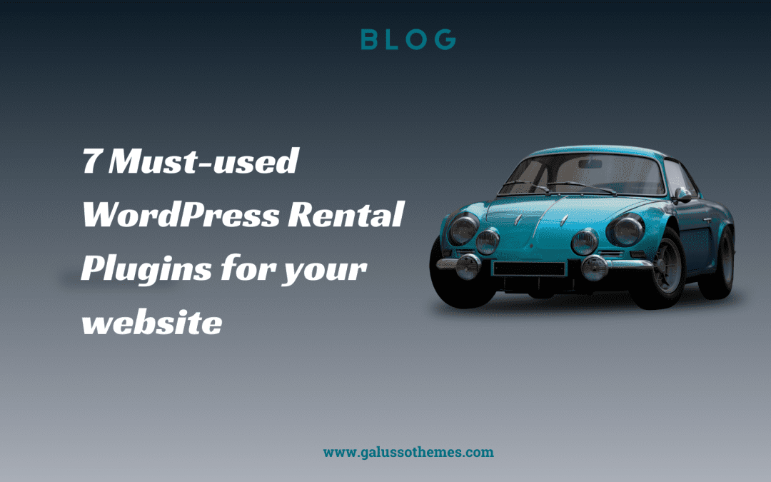 7 Must-used WordPress Rental Plugins for your website