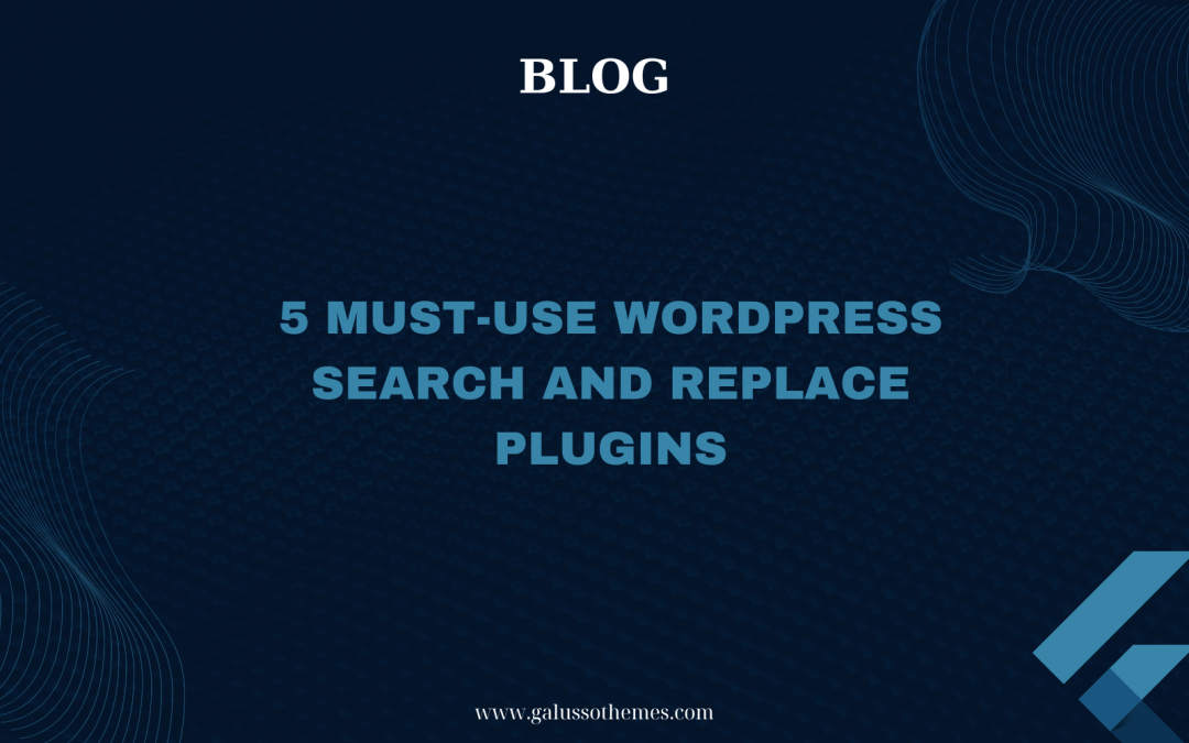 5 Must-use WordPress Search and Replace Plugins
