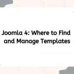 Joomla 4 Where to Find and Manage Templates