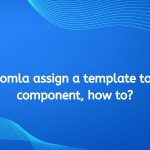 Joomla assign a template to a component