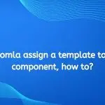 Joomla assign a template to a component
