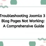 Troubleshooting Joomla 3 Blog Pages Not Working