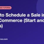 How to Schedule a Sale in WooCommerce (Start and End Dates) How to Schedule a Sale in WooCommerce (Start and End Dates)
